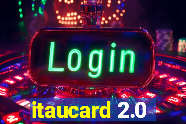 itaucard 2.0